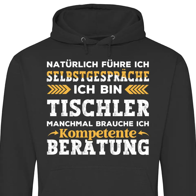 Natürlich führe ich Selbstgespräche - Personalisierbarer Hoodie (Unisex)