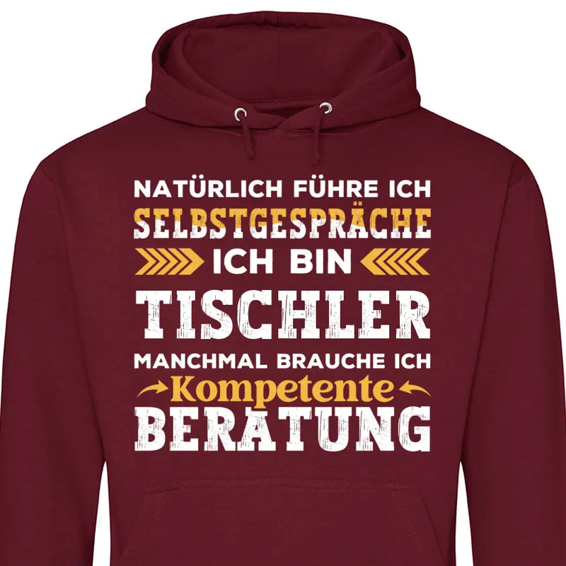 Natürlich führe ich Selbstgespräche - Personalisierbarer Hoodie (Unisex)