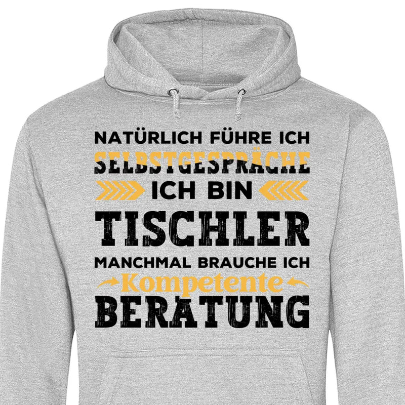 Natürlich führe ich Selbstgespräche - Personalisierbarer Hoodie (Unisex)