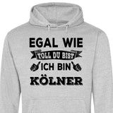 Egal wie toll du bist - Personalisierbarer Hoodie (Unisex)