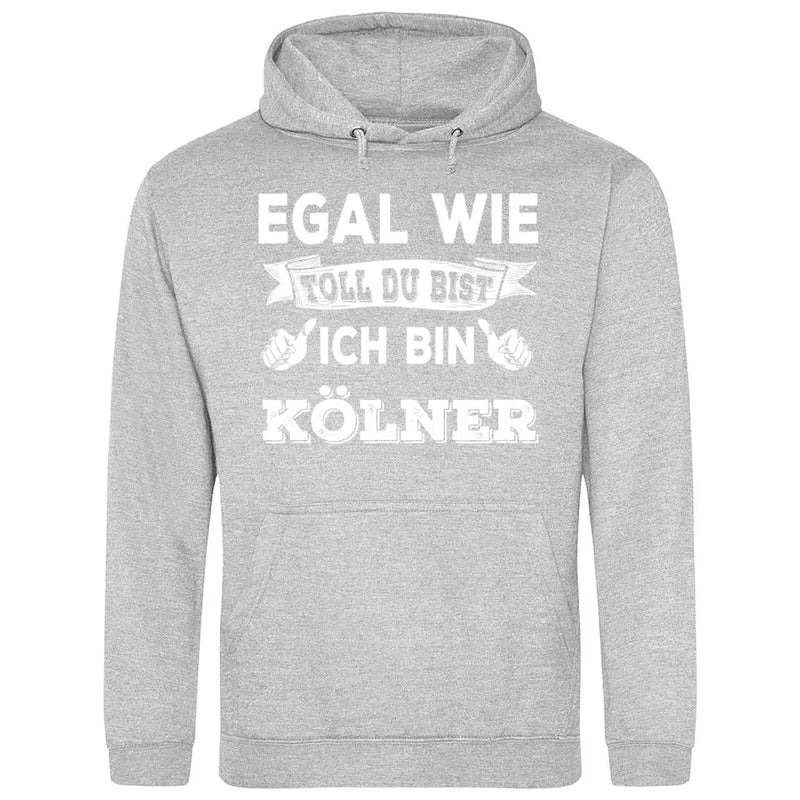 Egal wie toll du bist - Personalisierbarer Hoodie (Unisex)