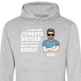 Bruder halte mich eh nicht an die Regeln - Personalisierbarer Hoodie (Unisex)