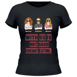 Not Good Cherry Eating - Personalisierbares T-Shirt