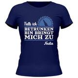 Falls ich zu betrunken bin 1 - Personalisierbares T-Shirt