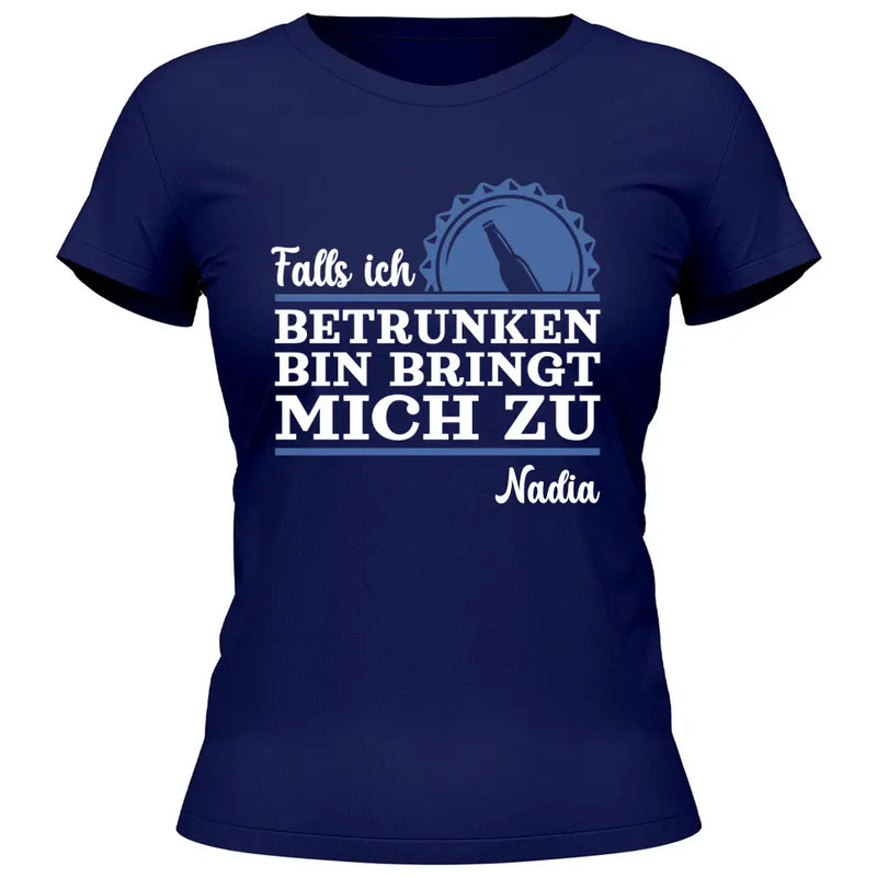 Falls ich zu betrunken bin 1 - Personalisierbares T-Shirt