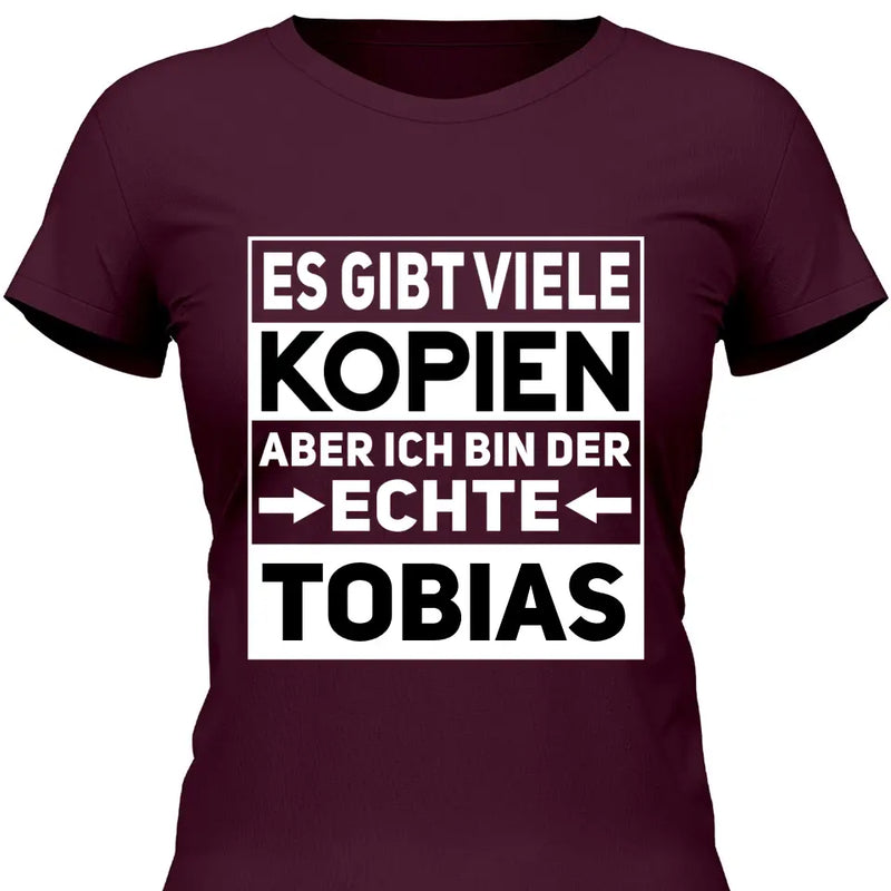 Der/Die Echte - Personalisierbares T-Shirt