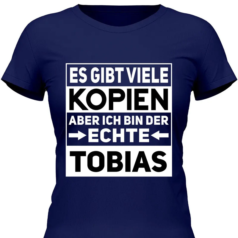 Der/Die Echte - Personalisierbares T-Shirt