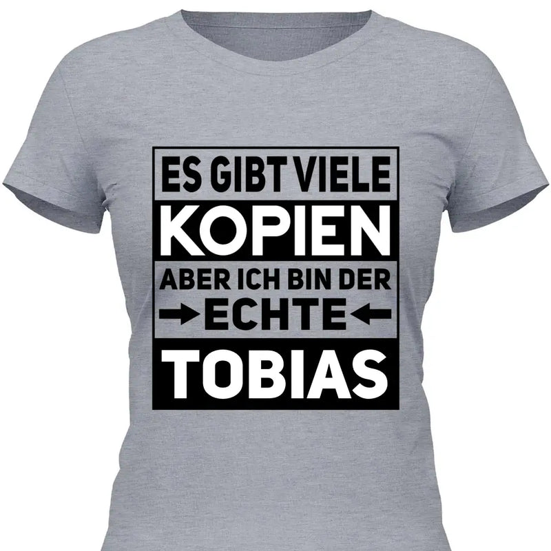 Der/Die Echte - Personalisierbares T-Shirt