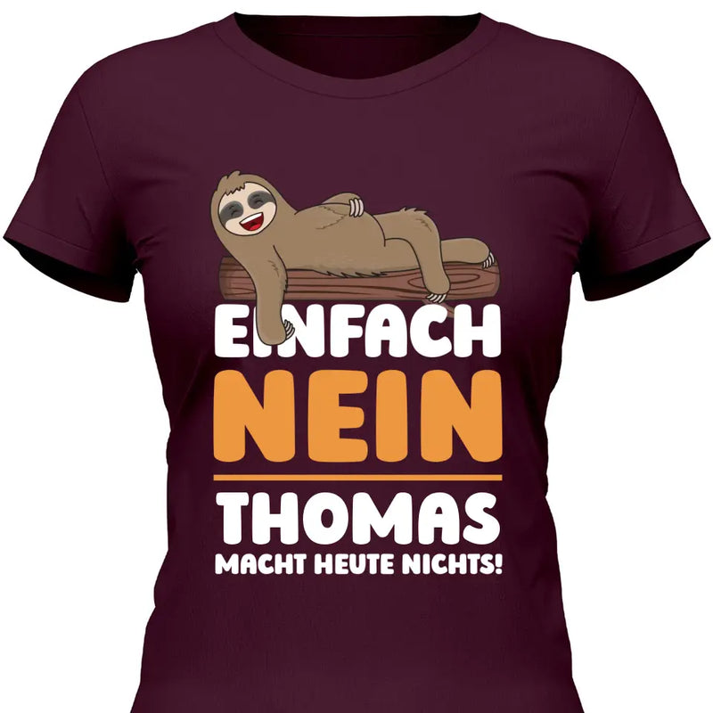 Einfach Nein - Personalisierbares T-Shirt