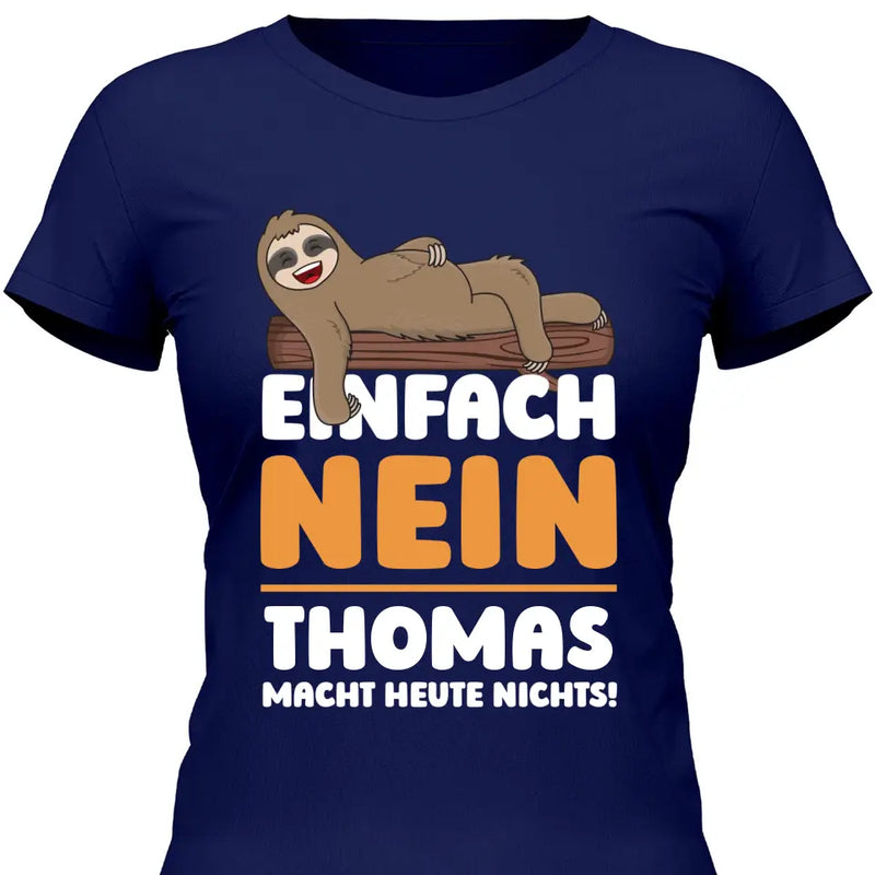 Einfach Nein - Personalisierbares T-Shirt