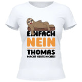 Einfach Nein - Personalisierbares T-Shirt