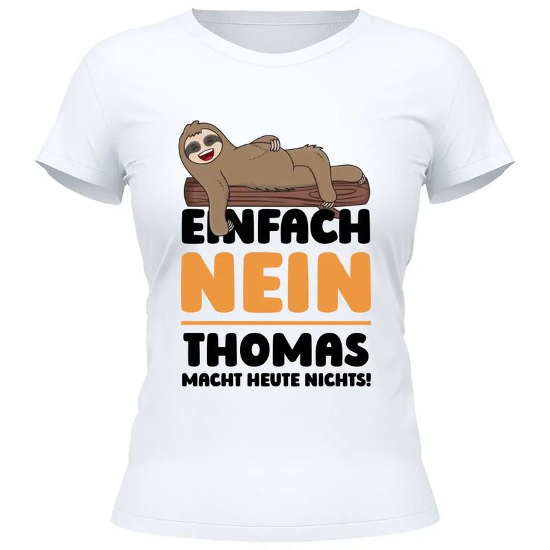 Einfach Nein - Personalisierbares T-Shirt