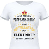 Majestät betritt den Raum - Personalisierbares T-Shirt