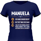 Ich habe immer recht - Personalisierbares T-Shirt