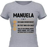 Ich habe immer recht - Personalisierbares T-Shirt