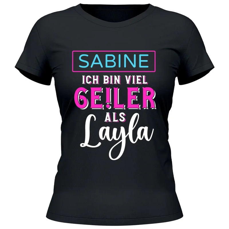 Ge!ler als Layla - Personalisierbares T-Shirt