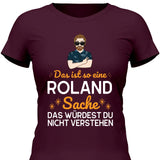 Das ist so eine Sache - Personalisierbares T-Shirt