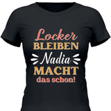 Locker bleiben - Personalisierbares T-Shirt