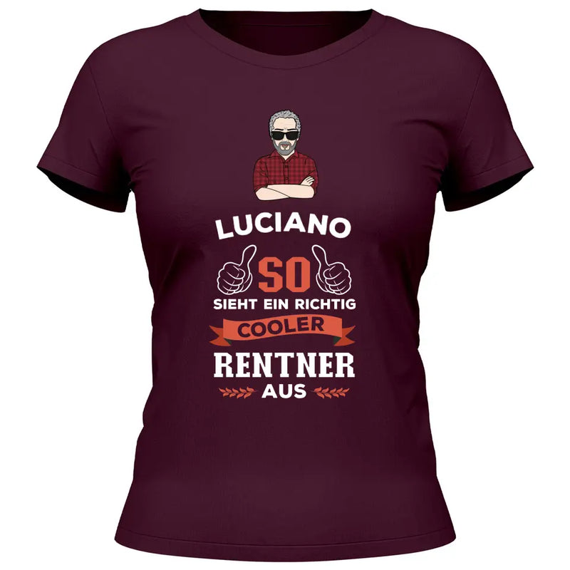 So sieht ein ein cooler Rentner aus - Personalisierbares T-Shirt