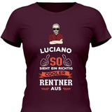 So sieht ein ein cooler Rentner aus - Personalisierbares T-Shirt