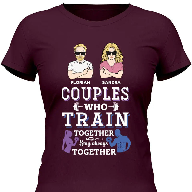 Couples Train Together Stay Together- Personalisierbares T-Shirt