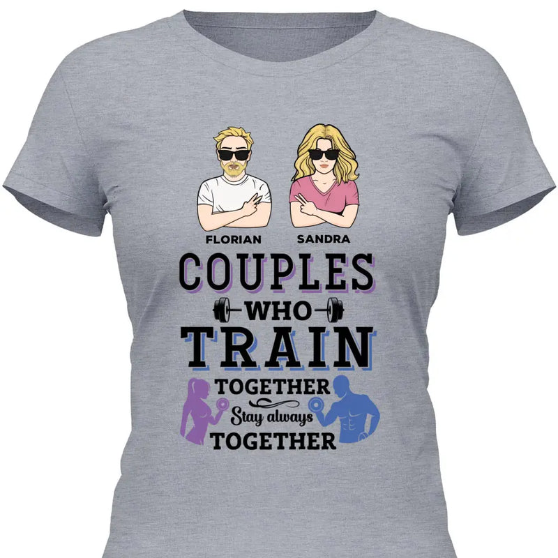 Couples Train Together Stay Together- Personalisierbares T-Shirt