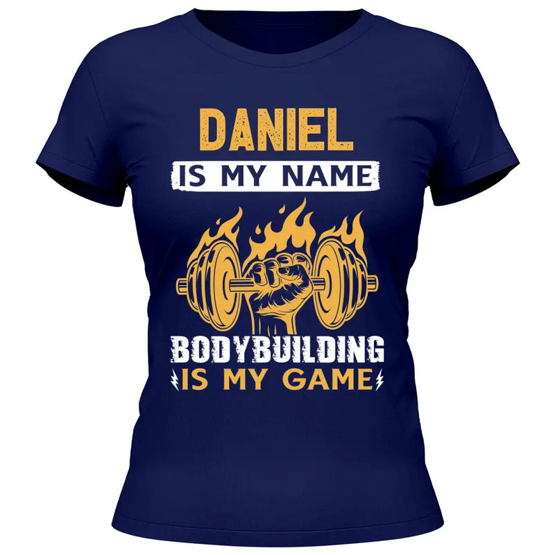 Bodybuilding is my game - Personalisierbares T-Shirt