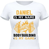 Bodybuilding is my game - Personalisierbares T-Shirt