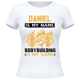 Bodybuilding is my game - Personalisierbares T-Shirt