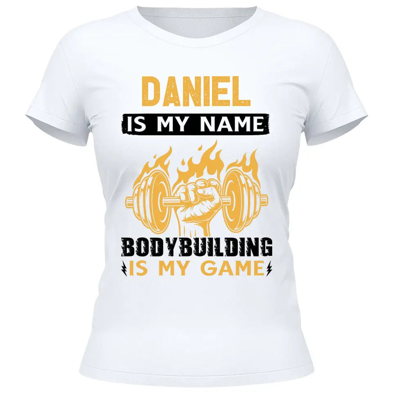 Bodybuilding is my game - Personalisierbares T-Shirt