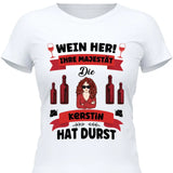 Wein her!
 - Personalisierbares T-Shirt