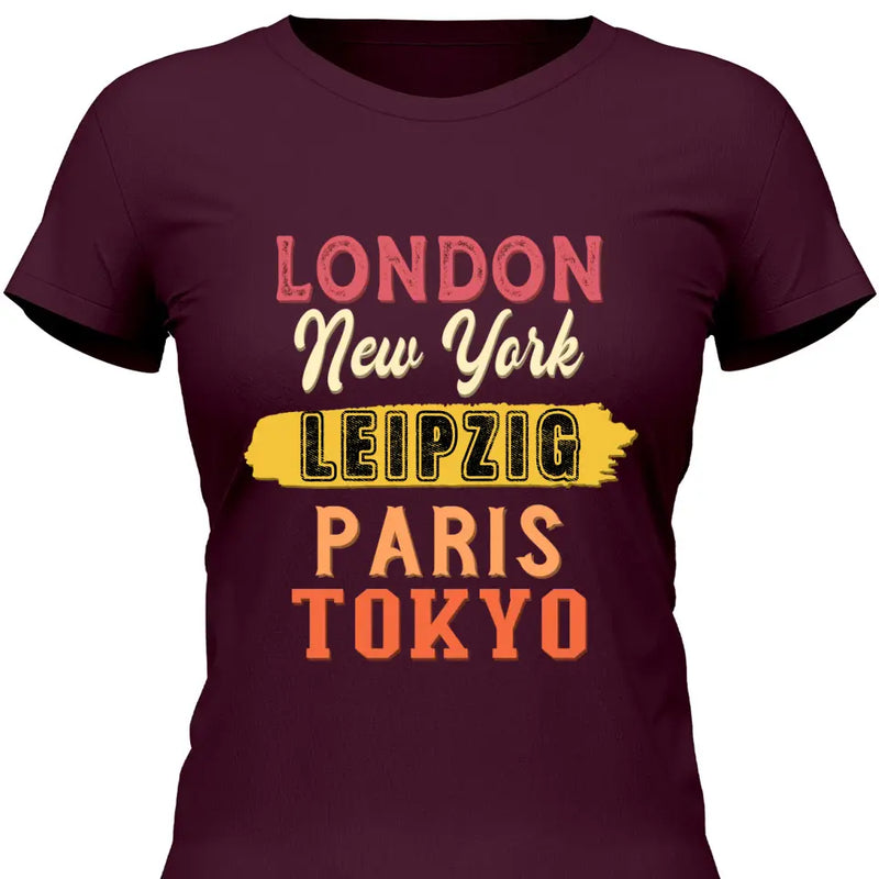 London, New York, Paris, Tokyo - Personalisierbares T-Shirt