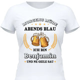 Morgens Müde, Abends Blau - Personalisierbares T-Shirt