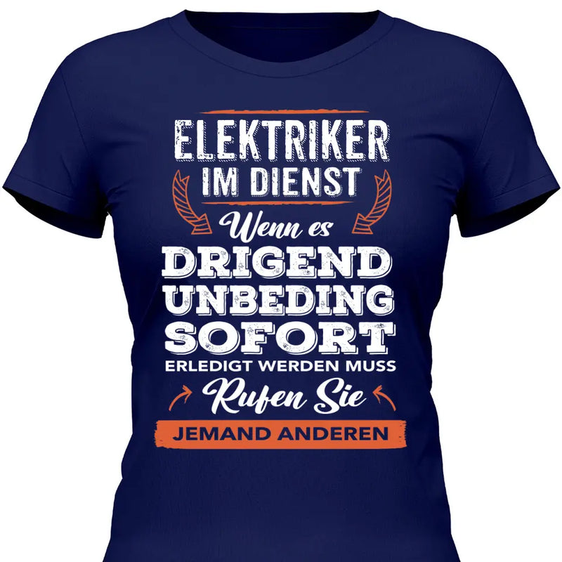 Rufen Sie jemand anderen
 - Personalisierbares T-Shirt