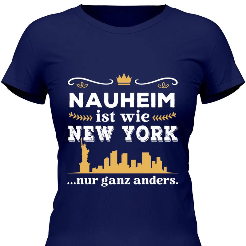 Wie New York nur ganz anders - Personalisierbares T-Shirt