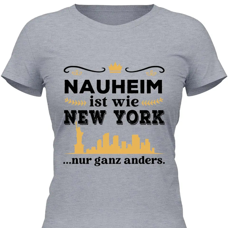 Wie New York nur ganz anders - Personalisierbares T-Shirt