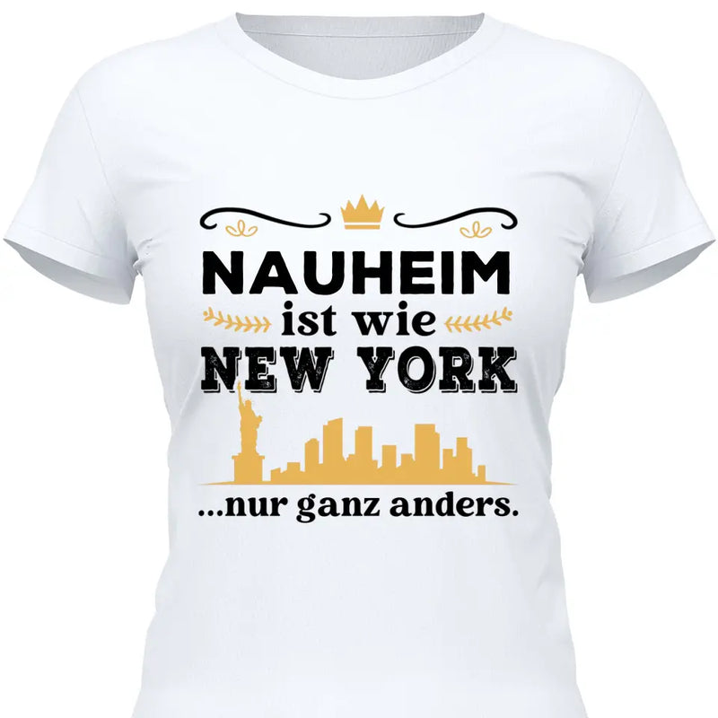 Wie New York nur ganz anders - Personalisierbares T-Shirt