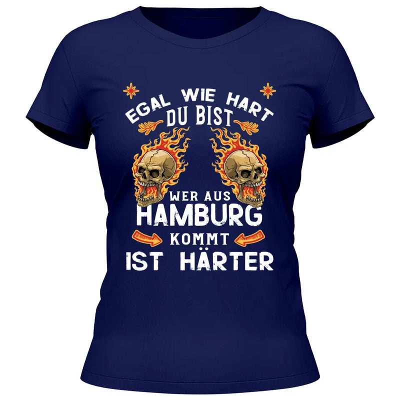 Egal wie hart du bist - Personalisierbares T-Shirt