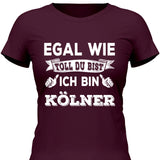 Egal wie toll du bist - Personalisierbares T-Shirt