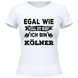 Egal wie toll du bist - Personalisierbares T-Shirt