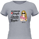 Schwester halte mich eh nicht an die Regeln - Personalisierbares T-Shirt